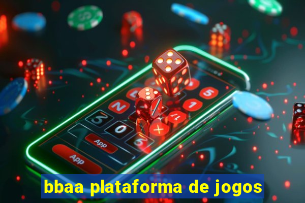 bbaa plataforma de jogos